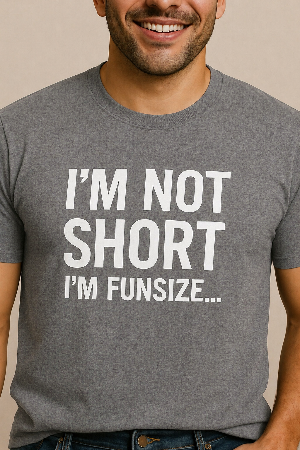 I’m Not Short I’m Funsize Men’s Tee