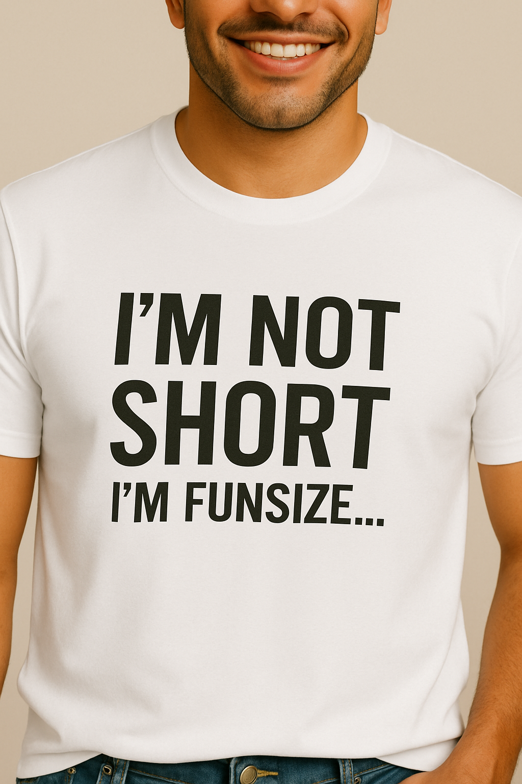 I’m Not Short I’m Funsize Men’s Tee