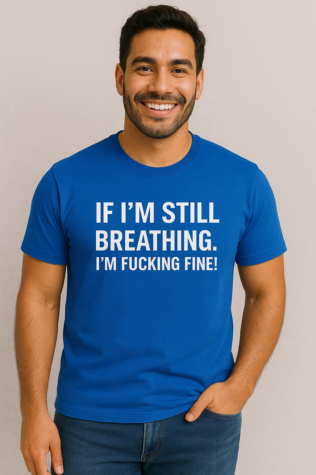 If I’m Still Breathing Men’s Tee