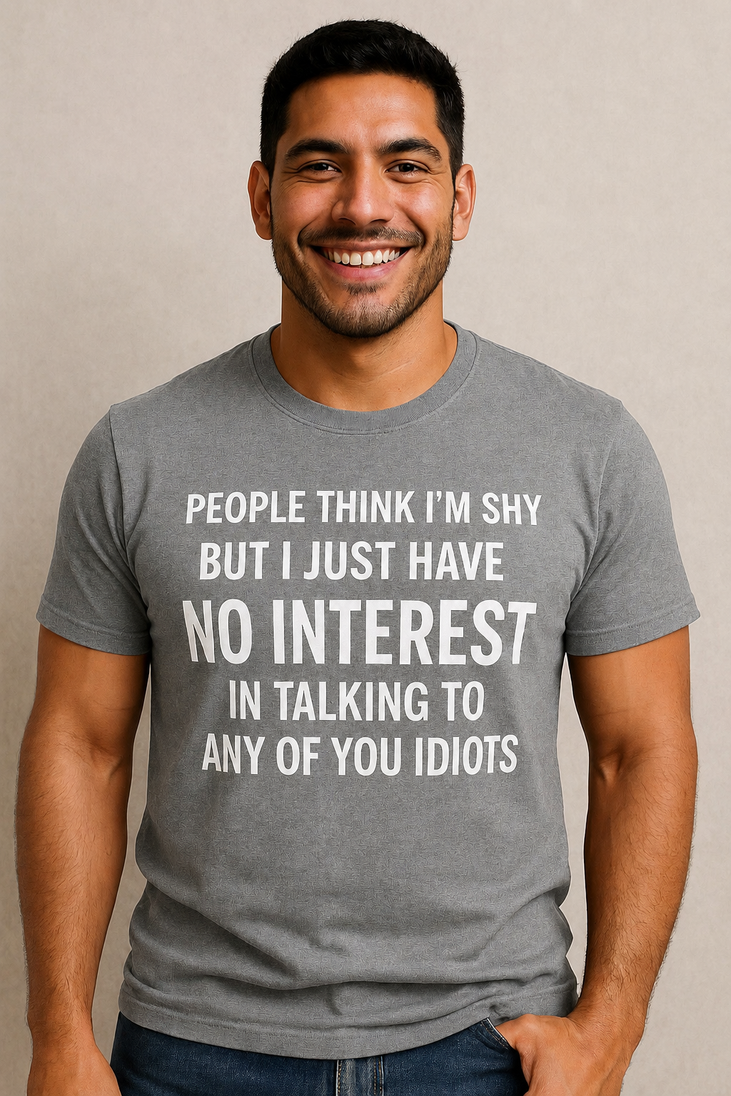 People Think I’m Shy Men’s Tee