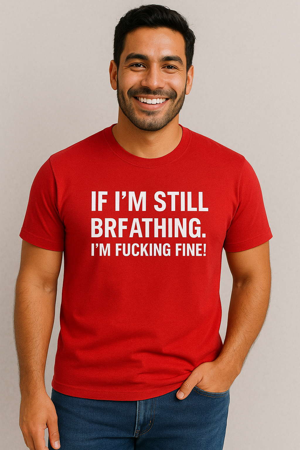 If I’m Still Breathing Men’s Tee
